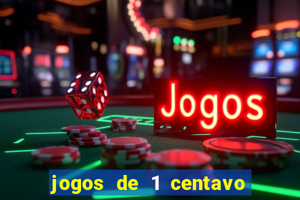 jogos de 1 centavo no esporte da sorte